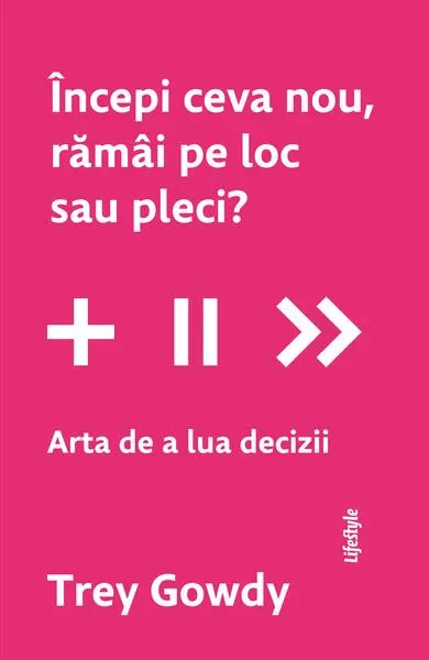 Începi ceva nou, rămâi pe loc sau pleci? - Paperback brosat