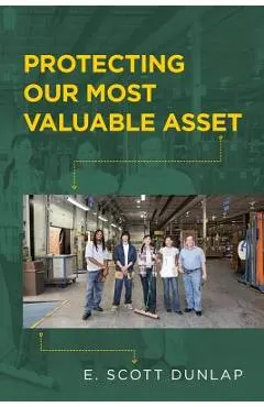 Protecting Our Most Valuable Asset