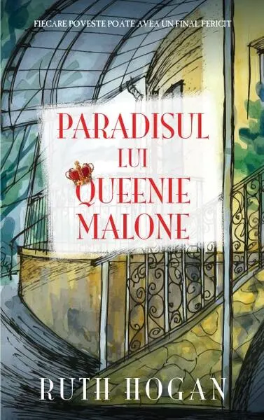 Paradisul lui Queenie Malone - Paperback brosat - Ruth Hogan
