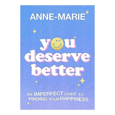 You Deserve Better