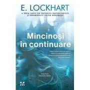 Mincinosi in continuare