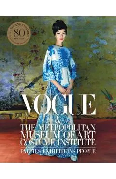 Vogue and the Metropolitan Museum of Art Costume Institute: Updated Edition