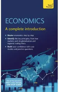 Economics: A Complete Introduction: Teach Yourself