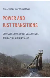 Power and Just Transitions: Struggles for a Post-Coal Future in an Appalachian Valley