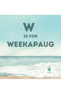 W is for Weekapaug