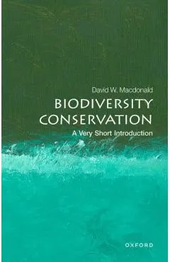 Biodiversity Conservation: A Very Short Introduction
