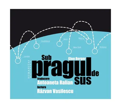 Sub pragul de sus (audiobook) - Glen Berger