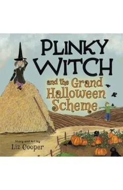 Plinky Witch and the Grand Halloween Scheme: A Funny Halloween Tale for Kids Ages 4-8