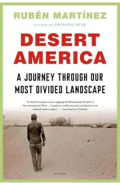 Desert America: A Journey Through Our Most Divided Landscape