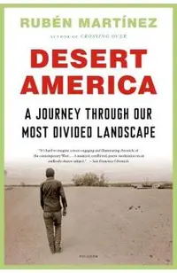 Desert America: A Journey Through Our Most Divided Landscape