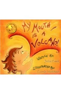 My Mouth is a Volcano!