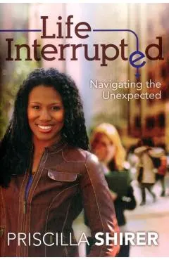 Life Interrupted: Navigating the Unexpected