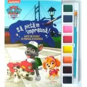 Patrula Catelusilor. Sa pictam impreuna! Carte de colorat cu pensula si acuarele