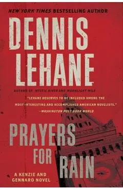 Prayers for Rain: A Kenzie and Gennaro Novel