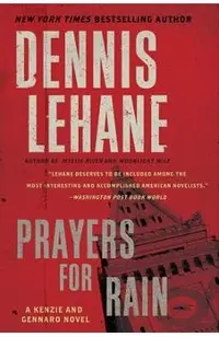 Prayers for Rain: A Kenzie and Gennaro Novel