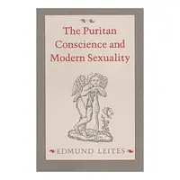 The Puritan Conscience and Modern Sexuality