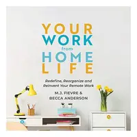 Your Work from Home Life