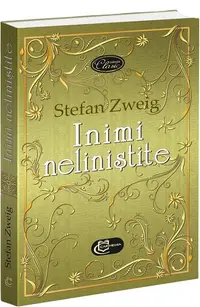 Inimi neliniștite - Paperback brosat - Stefan Zweig