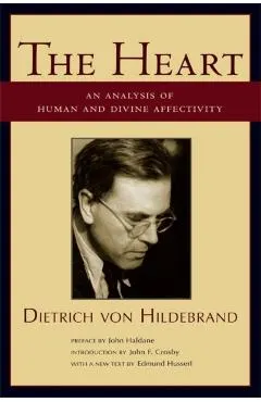 The Heart: An Analysis of Human and Divine Affectivity