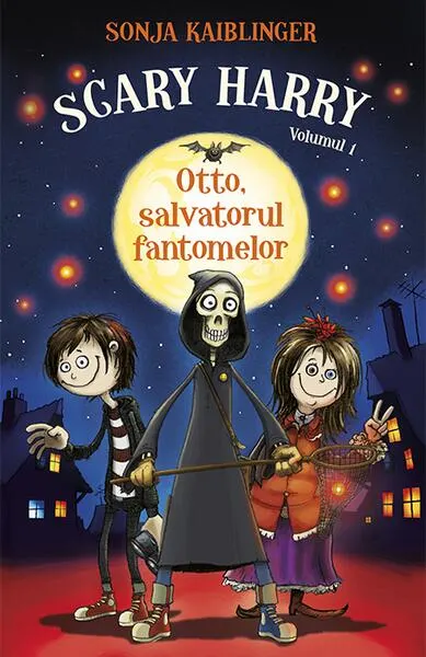 Otto Salvatorul Fantomelor. Scary Harry (Vol.1) - Paperback brosat - Sonja Kaiblinger