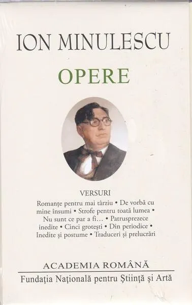 Ion Minulescu. Opere. Versuri - Hardcover - Academia Română, Ion Minulescu