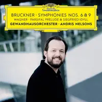 Bruckner: Symphonies Nos. 6 & 9 / Wagner: Parsifal Prelude