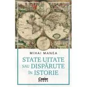 State uitate sau disparute in istorie
