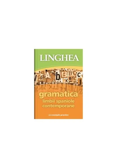 Gramatica limbii spaniole contemporane - Paperback - Autor Colectiv