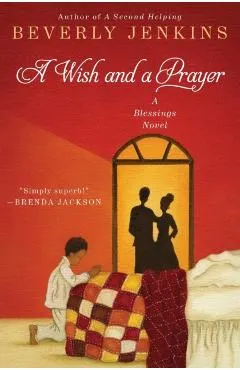 A Wish and a Prayer: A Blessings Novel