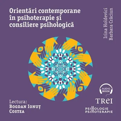 Orientări contemporane în psihoterapie și consiliere psihologică - Audiobook