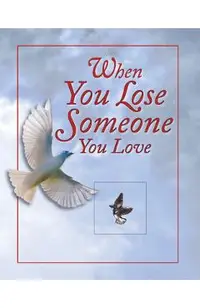 When You Lose Someone You Love