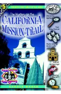 The Mystery on the California Mission Trail