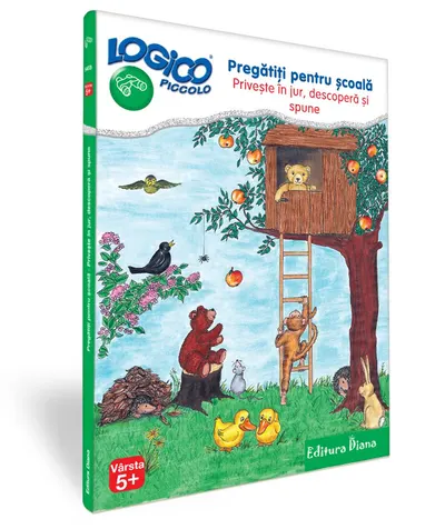 LOGICO PICCOLO - Pregătiți pentru școală. Privește în jur, descoperă și spune (5+)
