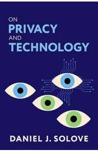 On Privacy and Technology