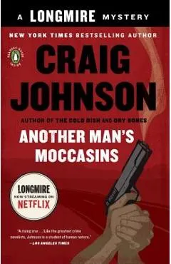 Another Man's Moccasins: A Longmire Mystery