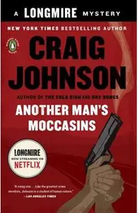Another Man's Moccasins: A Longmire Mystery