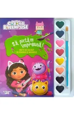 Gabby's Dollhouse. Sa pictam impreuna! Carte de colorat cu pensula si acuarele