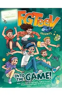 FGTeeV Presents: Into the Game!