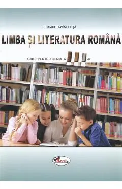 Limba si literatura romana - Clasa 3 - Caiet