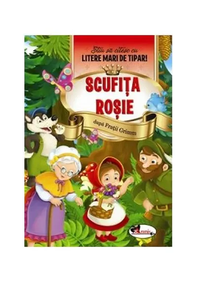 Scufița Roșie. Știu să citesc cu litere mari de tipar! - Paperback - ***