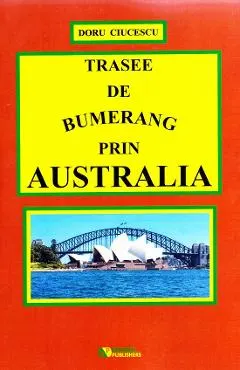 Trasee de bumerang prin Australia