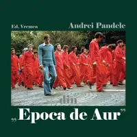 Din "Epoca de Aur"