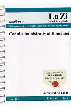 Codul administrativ al Romaniei Act.5 Februarie 2025 Ed. Spiralata
