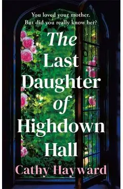 The Last Daughter of Highdown Hall