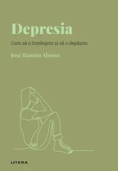 Depresia. Volumul 18. Descopera Psihologia