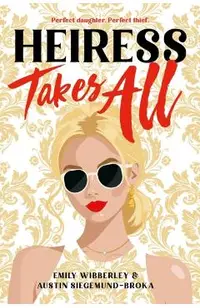 Heiress Takes All