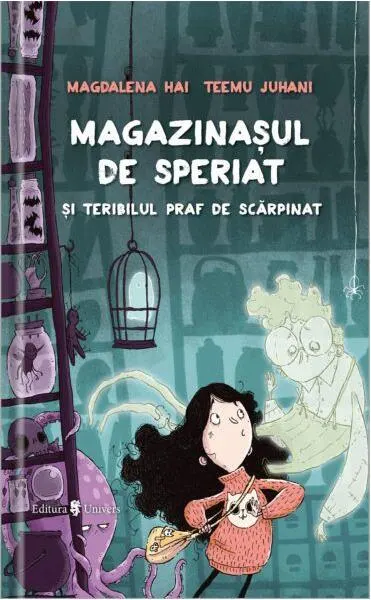 Magazinașul de speriat și teribilul praf de scărpinat - Hardcover - Magdalena Hai