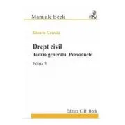Drept civil. Teoria generala. Persoanele. Editia 5