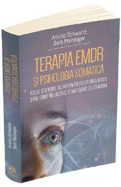 Terapia EMDR si psihologia somatica