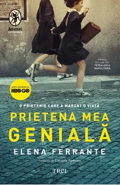 eBook Prietena mea geniala. Seria Tetralogia Napolitana Vol.1